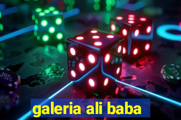 galeria ali baba